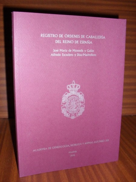 REGISTRO DE RDENES DE CABALLERA DEL REINO DE ESPAA